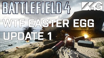 Battlefield 4 - WTF Easter Egg Update 1
