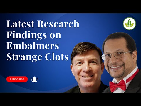 Latest Research Findings on Embalmers Strange Clots