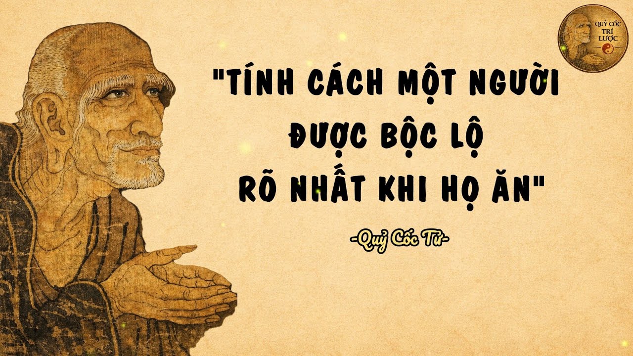 Quỷ Cốc Tử: Tính cách một người được bộc lộ rõ nhất 