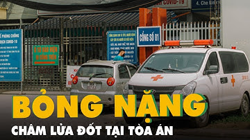 Châm lửa đốt tại tòa án, cụ ông 82 tuổi bị bỏng nặng