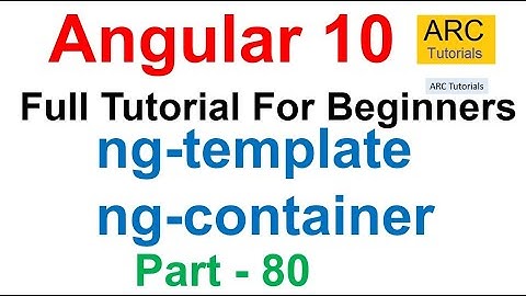 Angular 10 Tutorial #80 - Ng Template vs Ng Container Tutorial | Angular 10 Tutorial For Beginners