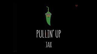 JAX - Pullin' Up Resimi