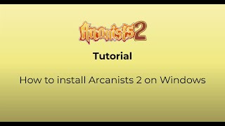 Arcanists 2 - Remade! How to install on Windows (Win 7 SP1 - Win 10 64bit)