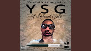 Y'all Sound Goofy (feat. Deontay Wilder)