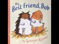 Story Time With Miss Compton My Best Friend Bob 
