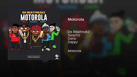 DaBeatfreakz x Dappy x Swarmz x Deno - Motorola [Audio]