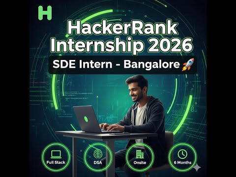 HackerRank SDE Internship 2026 – Onsite in Bangalore!