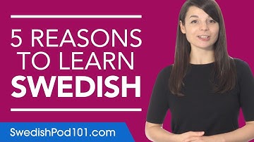 Why study Swedish? 5 reasons to get started.
