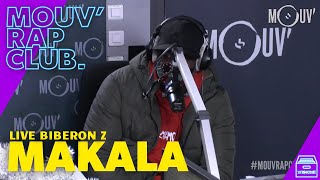 Makala - Biberon Z [Xclu de 2020 | Live du 17 Décembre 2020]
