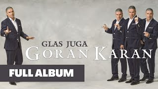 Glas juga | Goran Karan | full album