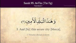 Quran: 95. Surah At-Tin (Buah Ara): Terjemahan Bahasa Arab dan Bahasa Inggris HD