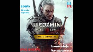Zagrajmy w Wiedźmin 3 Dziki Gon PL(100%) Droga ku zagładzie#14 Sprawy rodzinne
