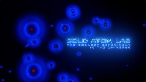 Cold Atom Laboratory (CAL) overview video