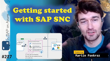 #227 - The one with SAP SNC (Martin Pankraz) | SAP on Azure Video Podcast