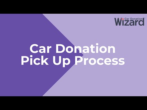 Car Donation Pick Up Process Explained