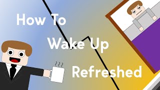 How to Wake Up and Not Feel Tired