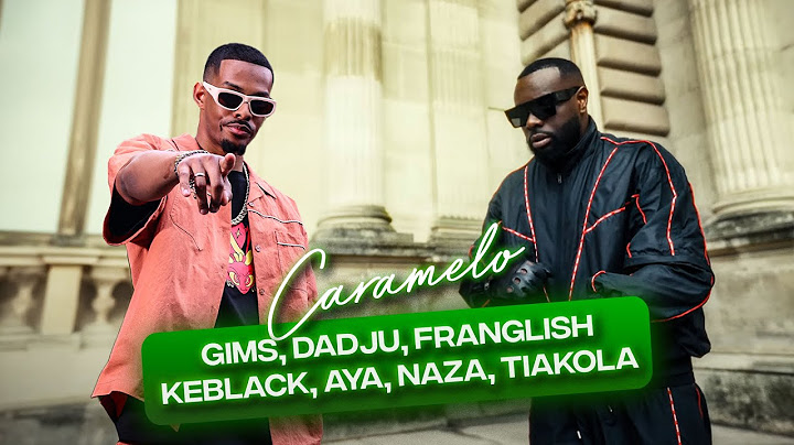 Dr. Yaro - Caramelo (GIMS / NAZA / FRANGLISH / TIAKOLA / AYA / KEBLACK / DADJU)