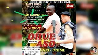 #Ika_music_mixtapes #agbor_home BEST OF ASO AND SAM OKUNZUWA KNOW AS OYIBO JUNIOR. MIX BY DJ CHIBOY