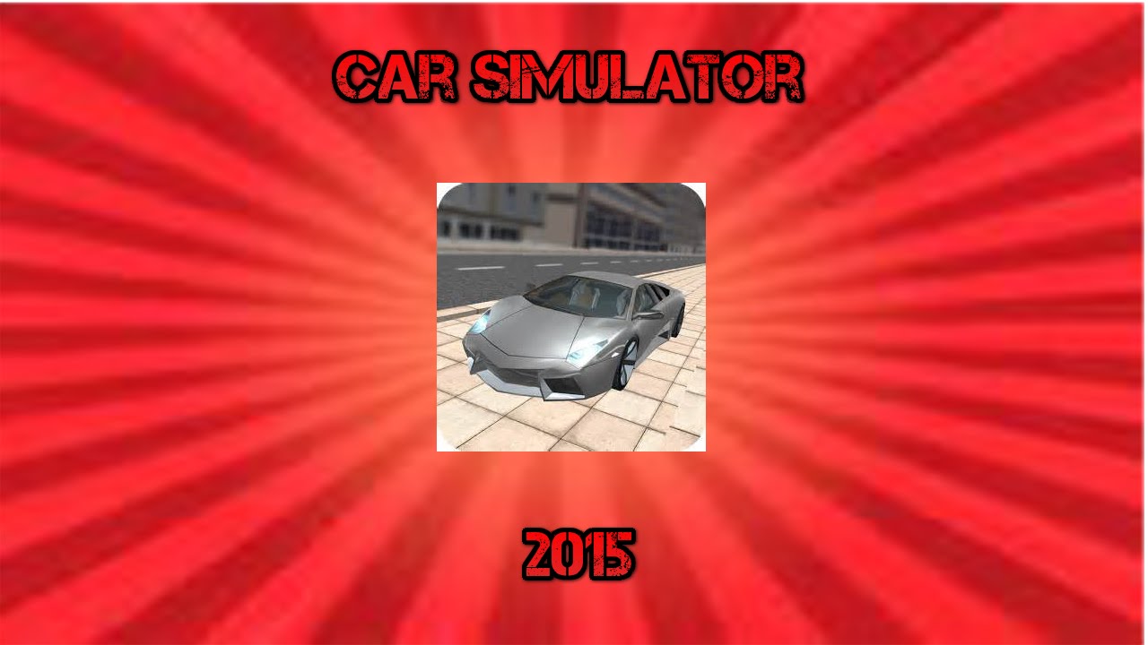 Car Simulator 2015 YouTube