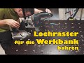 Lochraster (20mm) für die Werkbank · Das 2. Modul ist fertig! 😎