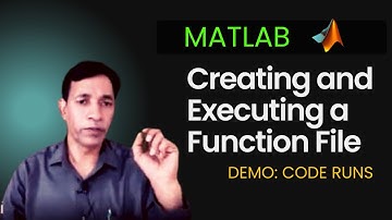 Creating and Executing a Function File in MATLAB | Code runs for the Demo