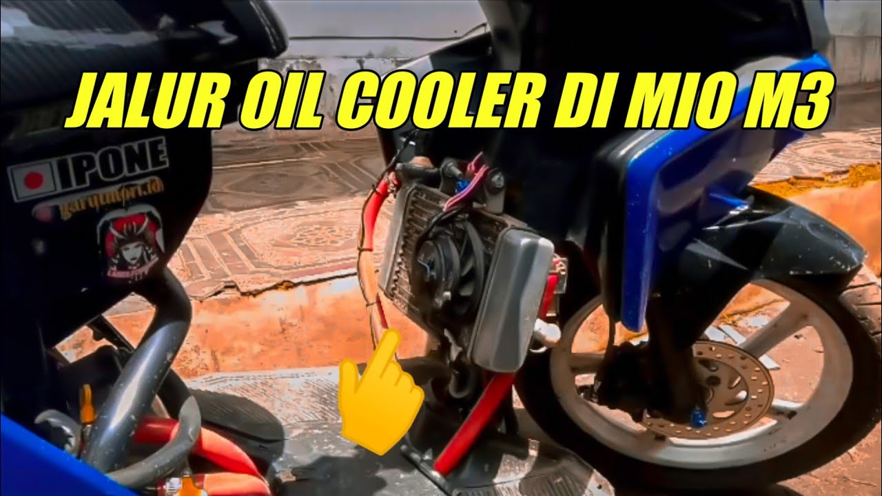 PEMASANGAN JALUR OIL COOLER PADA YAMAHA MIO M3 YouTube