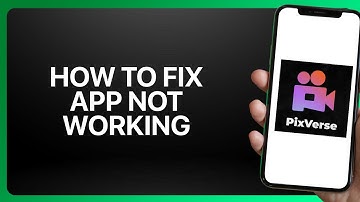 How To Fix PixVerse App Not Working Tutorial