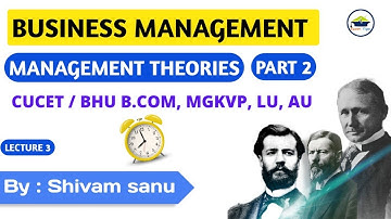 General Theories || Business Management Part 3 || Bhu B.com Entrance exam 2022