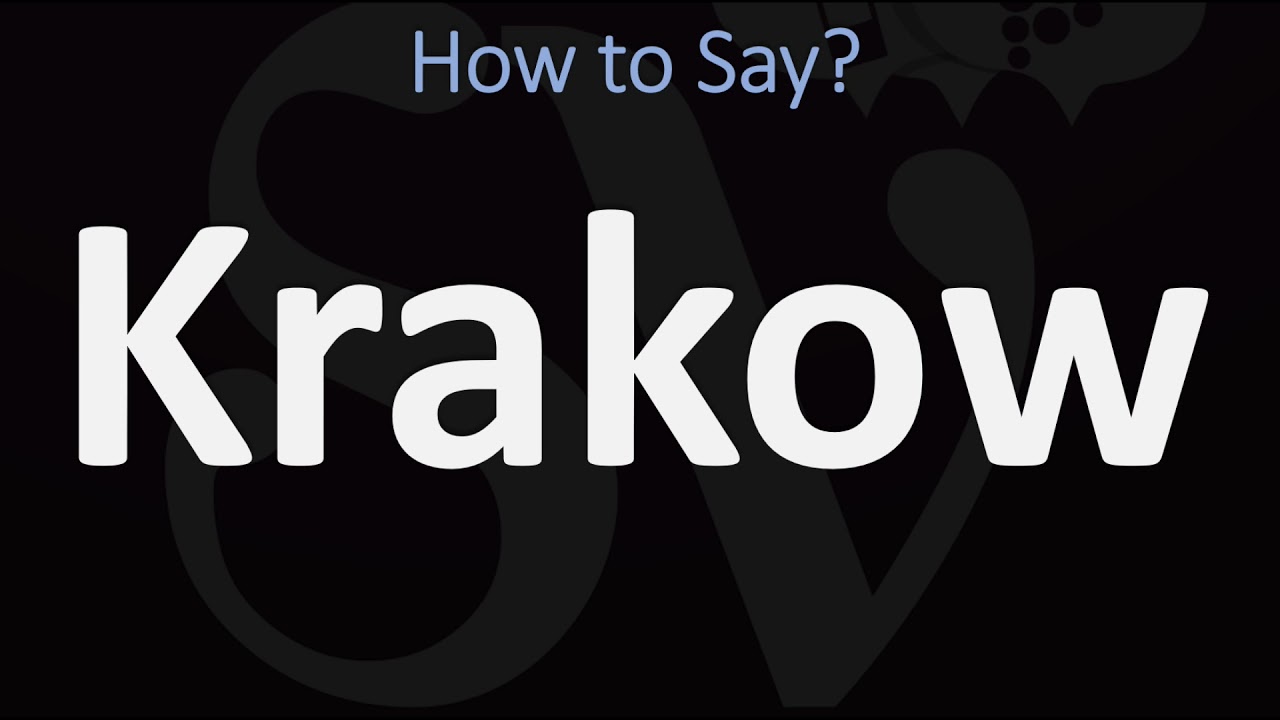 How To Pronounce Krakow
