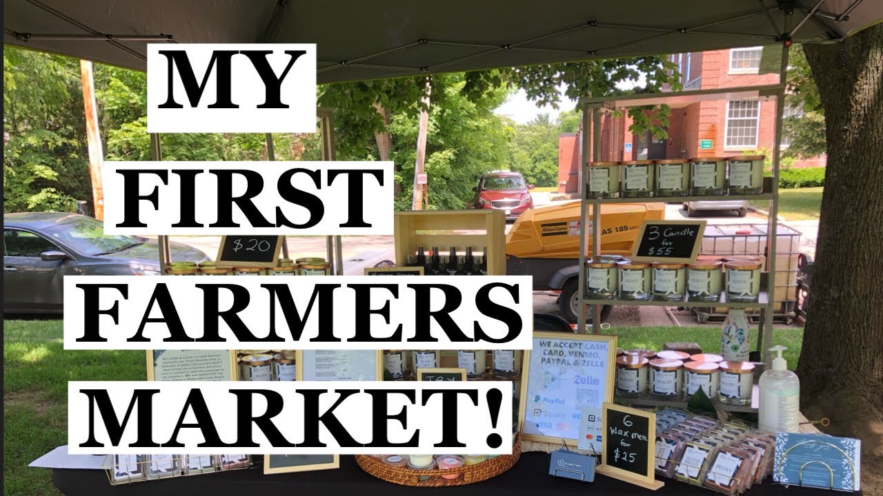 MY FIRST FARMERS MARKET SELLING CANDLES Farmers market experience