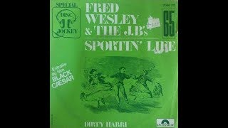 Fred Wesley &amp; The J B &#39;s  Dirty Harry