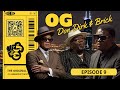 The original ogs episode 9  og dirk  brick  the original ogs exclusive