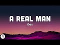 Dax - A Real Man (Lyrics)