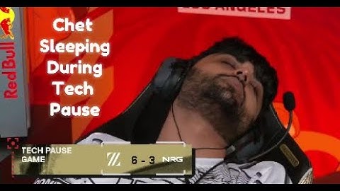 The Longest & Most Entertaining Tech Pause Ever in VCT ┃ NRG Chet Slept During Tech Pause. Ft.Tarik