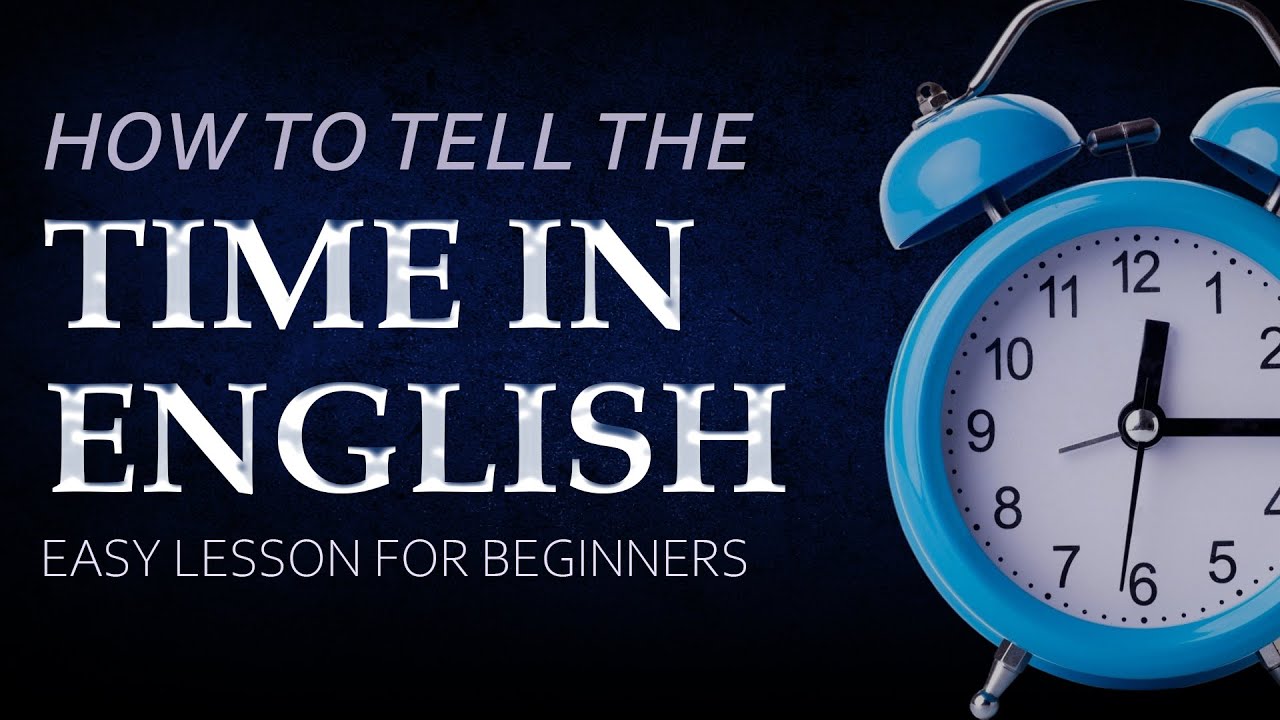 Learning Time In English 🕰️ Learn Time in English ⏰ | Lesson 1 for Beginners | Telling the Time ...