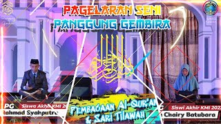 PEMBACAAN AYAT SUCI AL-QUR'AN  DAN SARI TILAWAH II PANGGUNG GEMBIRA 603 II INCREDIBLE GENERATION