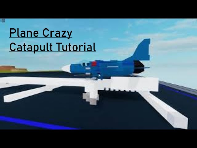 Plane Crazy Catapult Tutorial Roblox Youtube - plane crazy roblox how to make a carrier