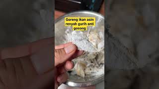 Rahasia Ikan Asin Goreng Ala Ibu2 Kdanung