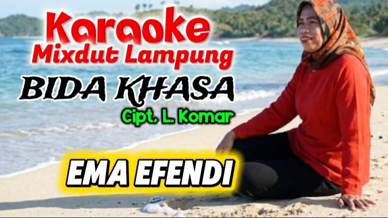 Karaoke. BIDA KHASA. Cipt, L. Komar / Voc, Ema Efendi