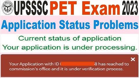 UPSSSC PET EXAM Online form 2023 me Current status of application Your application is under process