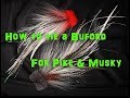 How to tie a Buford for pike and musky