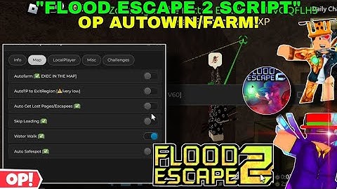 70+ Maps:Flood Escape 2 Hack AutoFarm(Activate Obstacle✨),Tp Exit Region,Godmode🔥 & More😎+Keyless