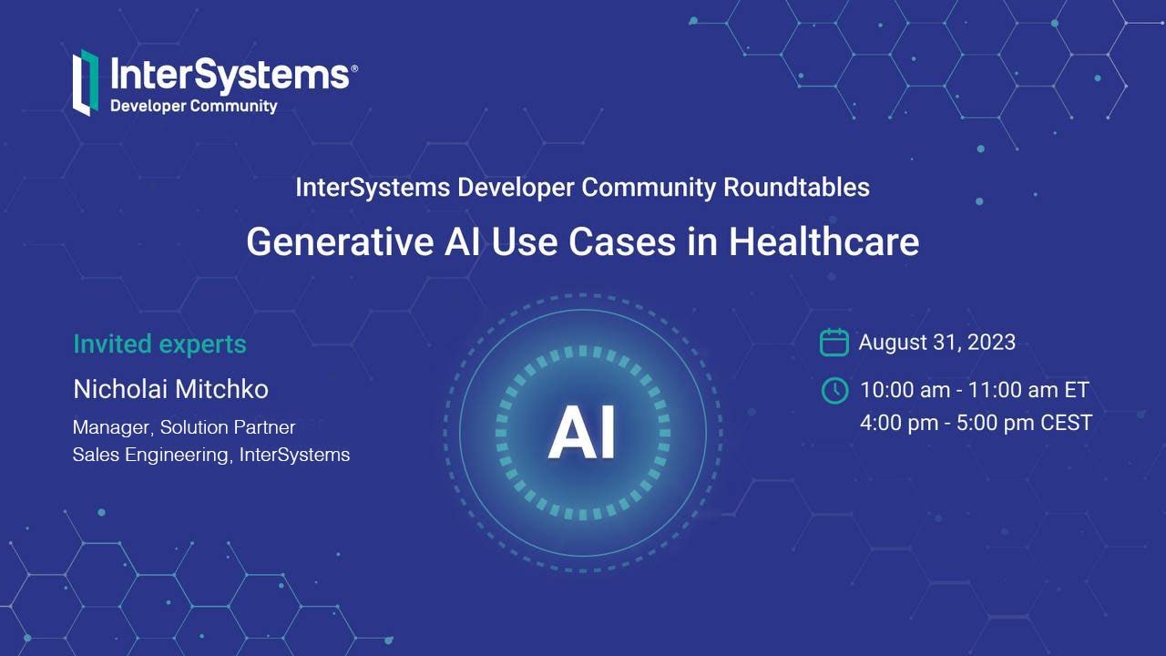 #7 Developer Roundtable: Generative AI Use Cases in Healthcare