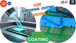 Conformal Coating Machine, PCB Coating Process.