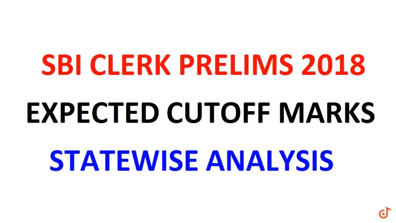 SBI CLERK 2018 PRELIMS | EXPECTED CUTOFF MARKS By CATEGORY | STATEWISE CUTOFF