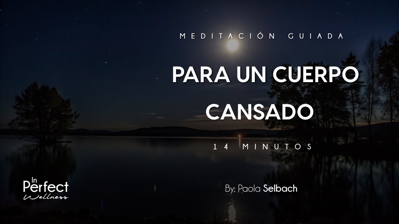 Meditación para descansar cuerpo y mente