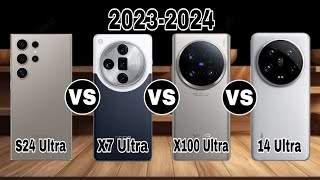 Samsung Galaxy s24 ultra vs Xiaomi 14 Ultra vs Oppo find x7 Ultra vs vivo x100 Ultra