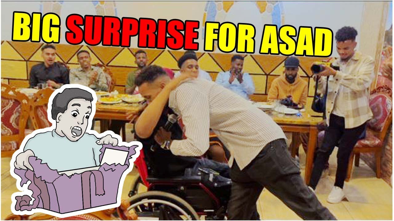 ​ASAD HAGIO AAN KAGA NAXSADEY BIG SURPRISE !!