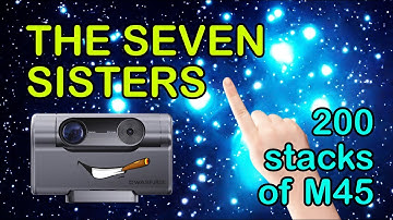 The Seven Sisters   200 stacks with a Dwarf 3 smart telescope