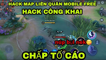 Hack Map Liên Quân Mobile Free. Hack Công Khai|Chấp Tố Cáo